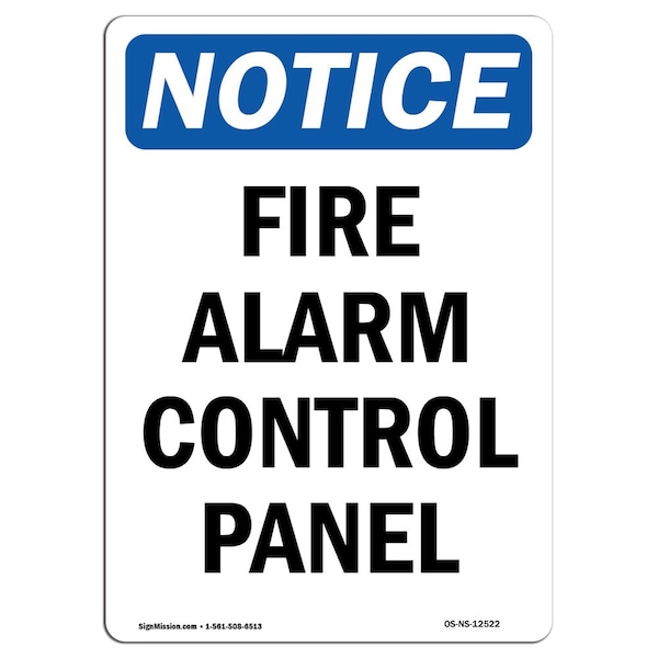 Signmission OSHA Notice Sign, Fire Alarm Control Panel, 14in X 10in Decal, 10" W, 14" L, Portrait - OS-NS-D-1014-V-12522