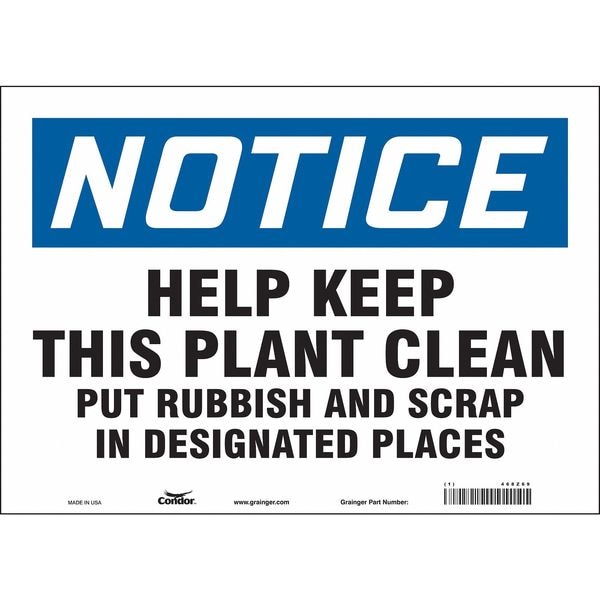 Condor HELP KEEP THIS PLANT CLEAN PUT RUBBISH AND SCRAP., 14 in W x 10 in H, Vinyl, 468Z69 - 468Z69