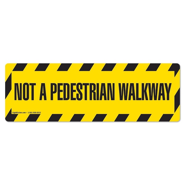 Signmission Not A Pedestrian Walkway 18in Non-Slip Floor Marker, 3PK, 16 in L, 16 in H, FD-2-R-16-3PK-99833 - FD-2-R-16-3PK-99833