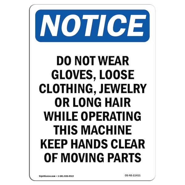 Signmission OSHA Notice Sign, Do Not Wear Gloves Loose Clothing, 5in X 3.5in Decal, 3.5" W, 5" H, Portrait - OS-NS-D-35-V-11411