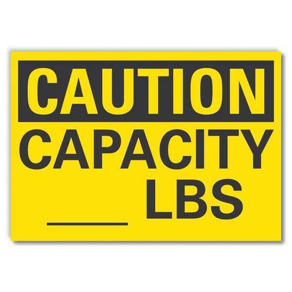 Lyle CautionCapacity _ Lbs., 7 in x 10 in, Vertical Rectangle, Reflective Sheeting, LCU3-0241-RD_10x7 - LCU3-0241-RD_10X7
