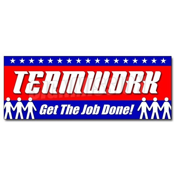 Signmission TEAMWORK GET JOB DONE! DECAL sticker safety insurance signage, 36" x 14", D-36 Teamwork Get Job Don - D-36 TEAMWORK GET THE JOB DON