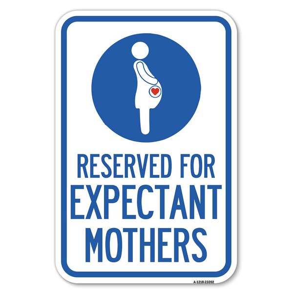 Signmission Reserved for Expectant Mothers With Graphic Heavy-Gauge Alum. Sign, 18" L, 12" H, A-1218-23202 - A-1218-23202