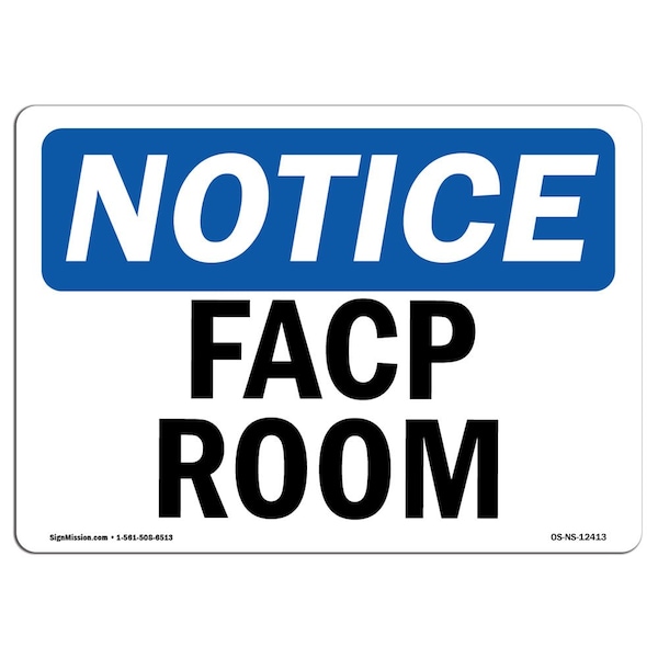 Signmission OSHA Notice, 5" Height, FACP Room Sign, 7" X 5", Landscape - OS-NS-D-57-L-12413
