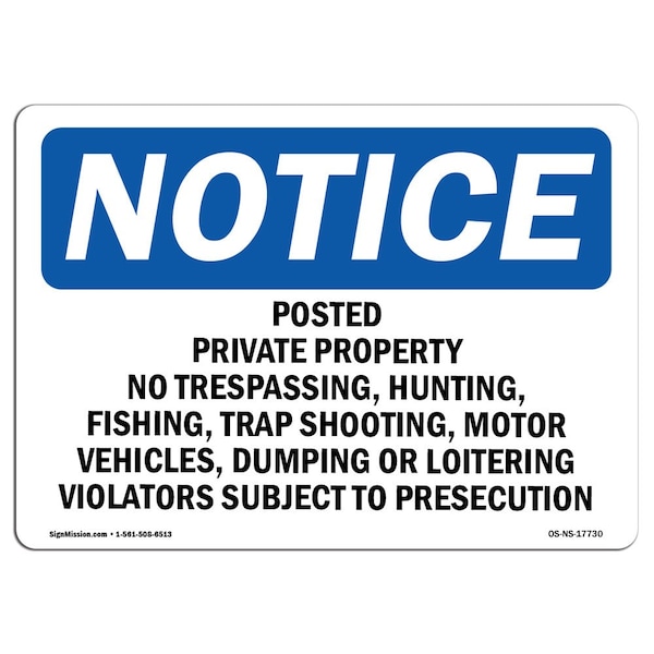 Signmission OSHA Sign, 12" H, 18" W, Rigid Plastic, Posted Private Property No Trespassing Sign, Landscape - OS-NS-P-1218-L-17730