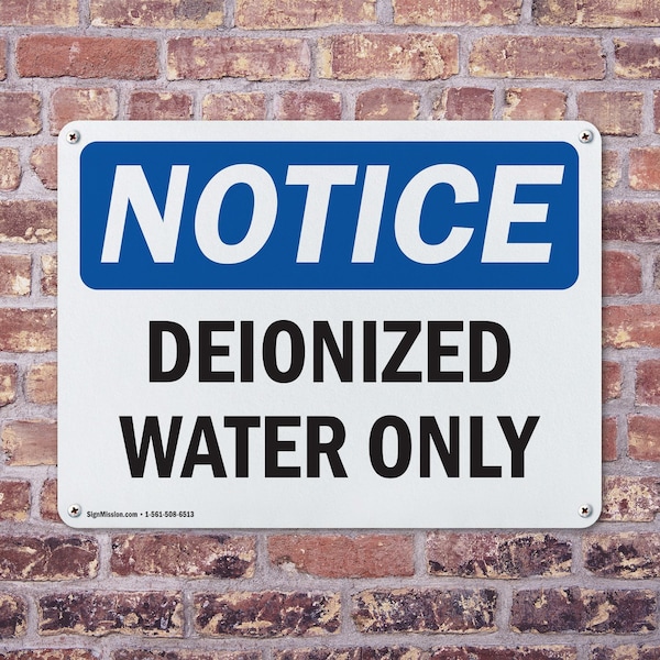 Signmission Deionized Water Only, 18 in W x Rectangle, Plastic - OS-2PACK-NS-P-1218-L-10963