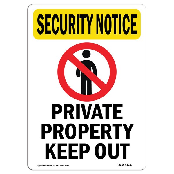 Signmission OSHA Security Sign, 10" Height, Aluminum, Private Property Keep Out With Symbol, Portrait - OS-SN-A-710-V-11742