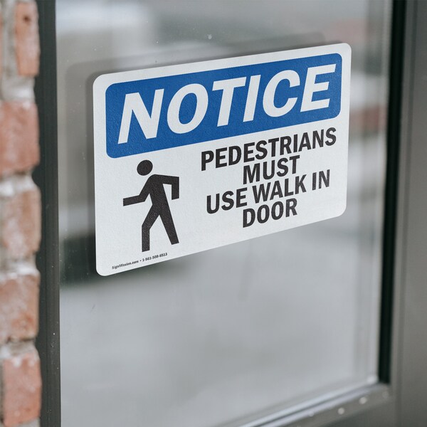 Signmission Pedestrians Must Use Walk In Door Sign, Vinyl Decal, 18in W x 12in L, 2PK - OS-2PACK-NS-D-1218-L-17167