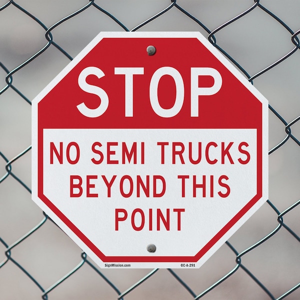 Signmission Stop No Semi Trucks Beyond This Poi, 10 inch X 10 inch, Plastic Sign, 2PK - OC-P-2PACK-10-291