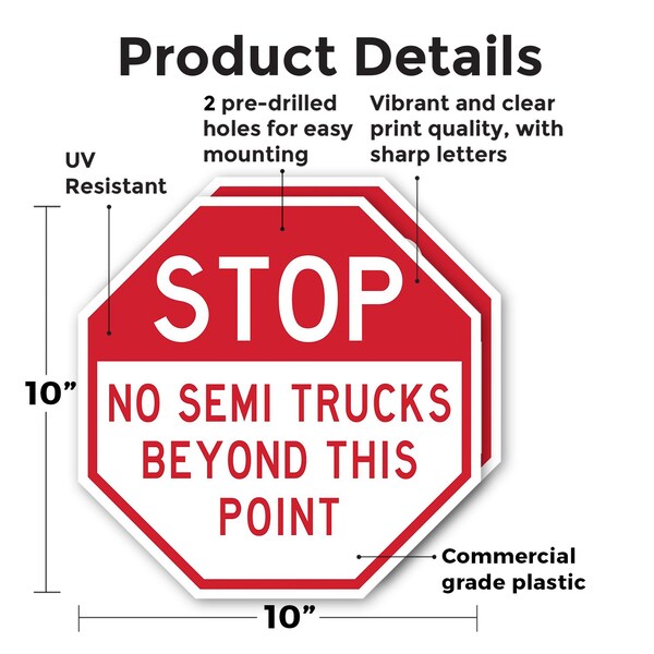 Signmission Stop No Semi Trucks Beyond This Poi, 10 inch X 10 inch, Plastic Sign, 2PK - OC-P-2PACK-10-291