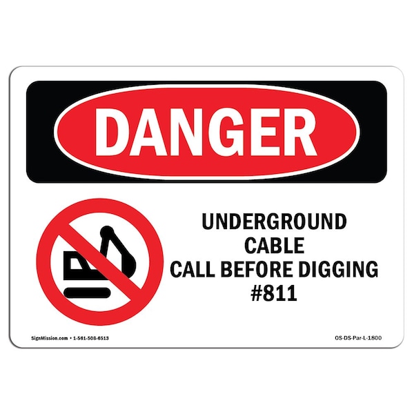 Signmission OSHA, Underground Cable Call Before Digging No. 811, 18in X 12in Rigid Plastic, OS-DS-P-1218-L-1800 - OS-DS-P-1218-L-1800