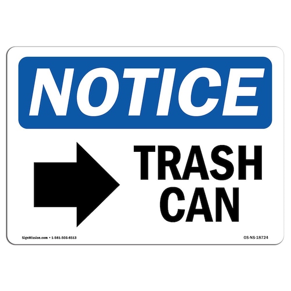 Signmission OSHA Notice Sign, 7" Height, Rigid Plastic, Trash Can (Right Arrow) Sign With Symbol, Landscape - OS-NS-P-710-L-18724
