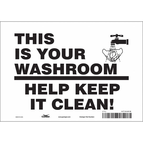 Condor THIS IS YOUR WASHROOM HELP KEEP IT CLEAN, 10 in W x 7 in H, Vertical Rectangle, Vinyl, 474A08 - 474A08