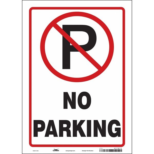 Condor No Parking Sign, 10" W, 14" H, English, Vinyl, Red, White - 477X73
