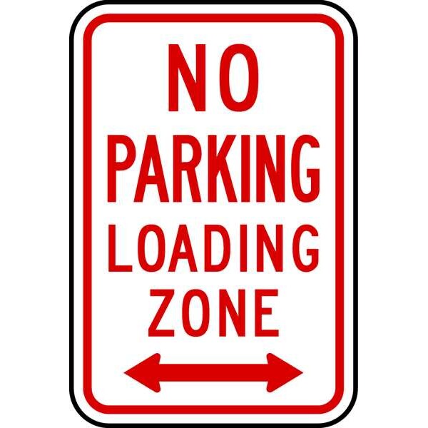 Lyle No Parking Loading Zone Sign, 18" x 12, R7-6D-12HA - R7-6D-12HA