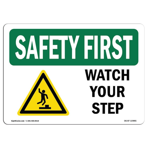Signmission OSHA Sign, Watch Your Step, 10in X 7in Aluminum, 10" W, 7" H, Landscape, OS-SF-A-710-L-10885 - OS-SF-A-710-L-10885