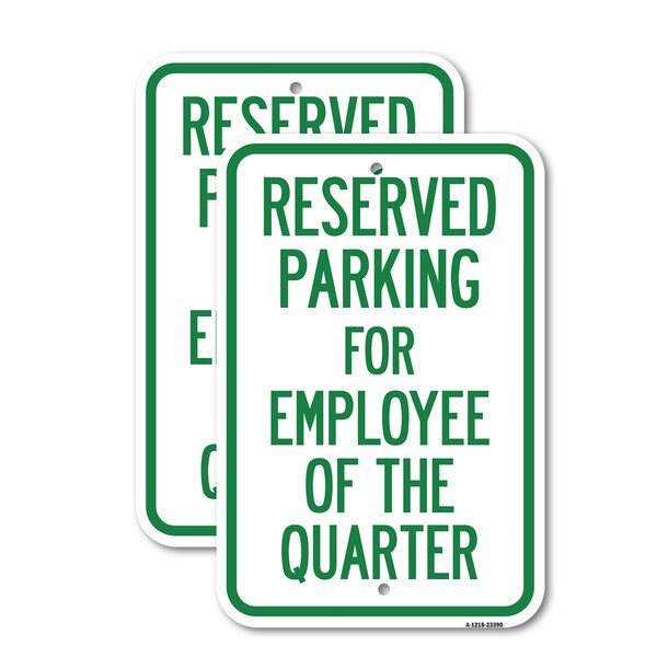 Signmission Parking Reserved for Employee of the Quarter, 18'' X 24'' 2 Signs, Heavy Gauge Aluminum, 2PK - A-1824-2PACK-23390