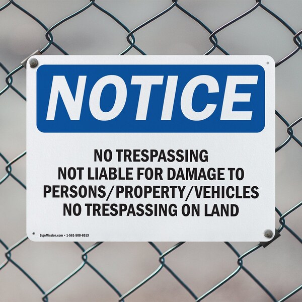 Signmission No Trespassing Not Liable For Damage To OSHA Notice Sign, Aluminum, 10in W x 7in L, 2PK - OS-2PACK-NS-A-710-L-14946