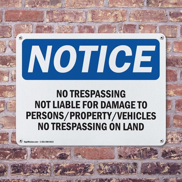 Signmission No Trespassing Not Liable For Damage To OSHA Notice Sign, Aluminum, 10in W x 7in L, 2PK - OS-2PACK-NS-A-710-L-14946