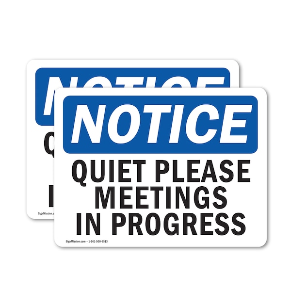 Signmission Quiet Please Meetings In Progress, 7 in W x Rectangle, Vinyl Decal - OS-2PACK-NS-D-57-L-17948