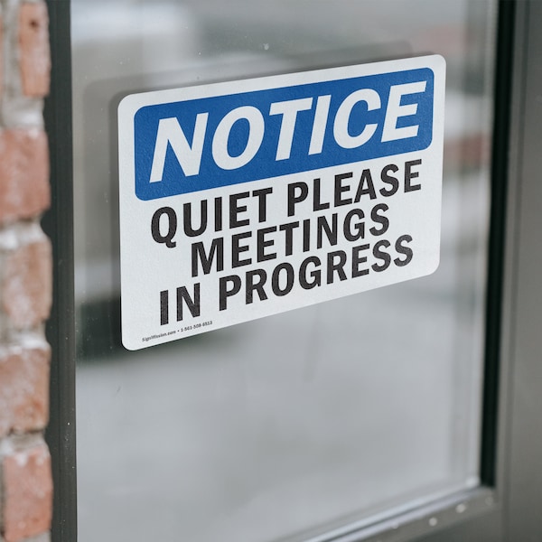 Signmission Quiet Please Meetings In Progress, 7 in W x Rectangle, Vinyl Decal - OS-2PACK-NS-D-57-L-17948