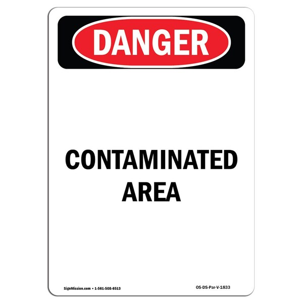 Signmission Safety Sign, OSHA Danger, 10" Height, Portrait Contaminated Area, Portrait - OS-DS-D-710-V-1833