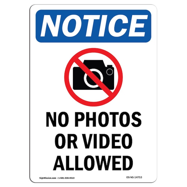 Signmission OSHA Notice Sign, 14" Height, Aluminum, No Photos Or Video Allowed Sign With Symbol, Portrait - OS-NS-A-1014-V-14753