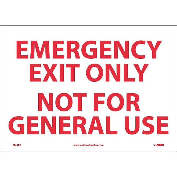 Nmc Emergency Exit Only Not For General Use Sign - M45PB