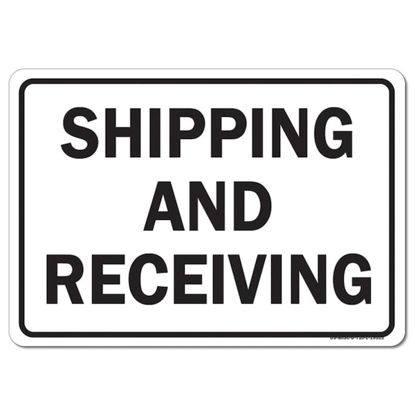 Signmission OSHA, 18" Height, Decal, 24" x 18", Landscape, Shipping And Receiving Warehouse Sign - OS-MISC-D-1824-L-19513
