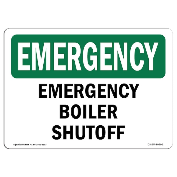 Signmission Safety Sign, OSHA EMERGENCY, 7" Height, Rigid Plastic, Boiler Shutoff, Landscape - OS-EM-P-710-L-10299