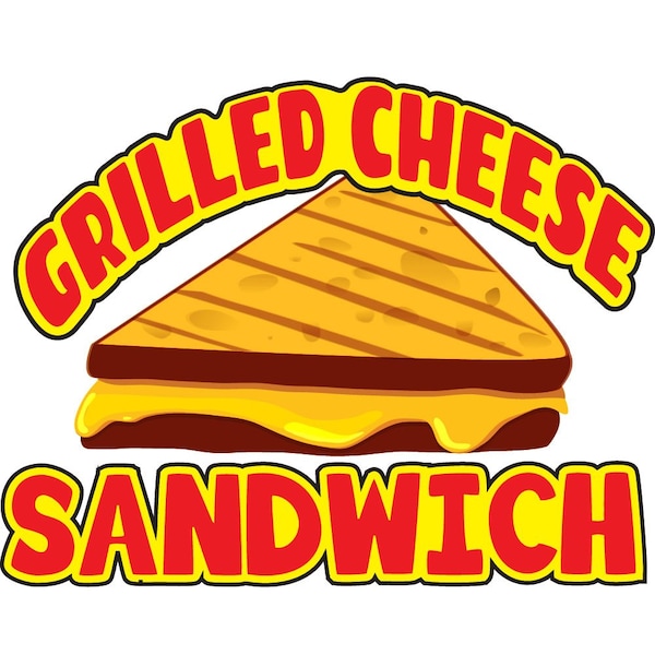 Signmission Safety Sign, 9 in Height, Vinyl, 6 in Length, Grilled Cheese Sandwich, 16-Grilled Cheese Sandwich - D-DC-16-GRILLED CHEESE SANDWICH