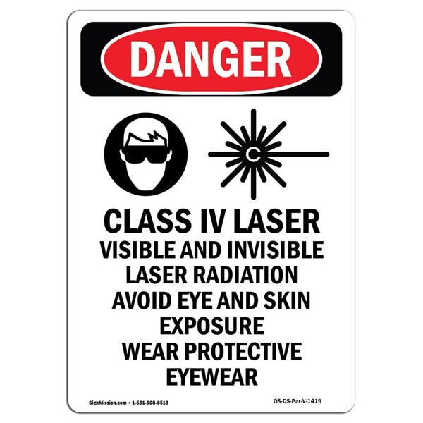 Signmission OSHA Danger Sign, Class IV Laser Visible, 10in X 7in Aluminum, 10" H, 7" W, Portrait - OS-DS-A-710-V-1419