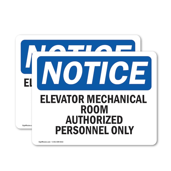 Signmission Elevator Mechanical Room Authorized Personnel Only OSHA Notice Sign, Vinyl Decal, 5in x 3.5in, 2PK - OS-2PACK-NS-D-35-L-11733