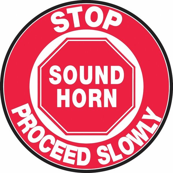 Accuform Stop Sound Horn Proceed Slowly, 17 in W x 17 in H, Circle, Vinyl, MFS705 - MFS705