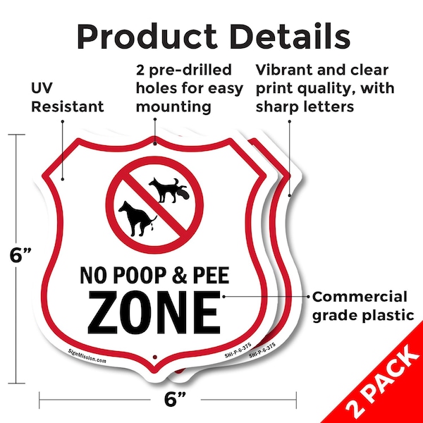Signmission Dog Poop Shield Sign No Poop & Pee Zone, 6 inch X 6 inch, Plastic Sign, 2PK - SHI-P-2PACK-6-375