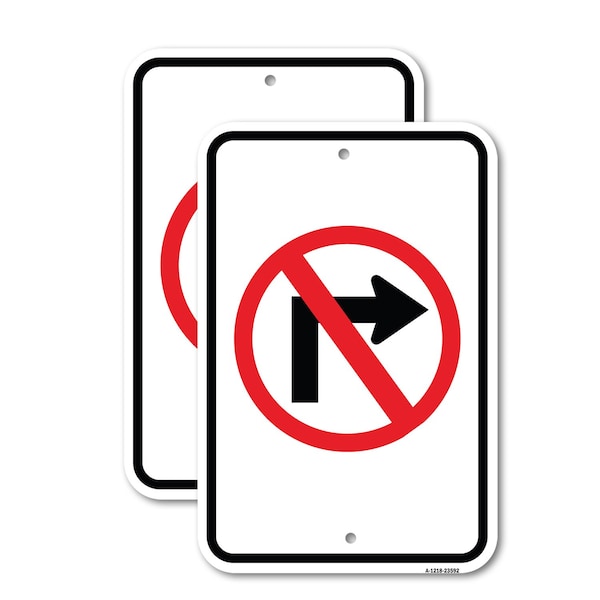 Signmission No Right Turn Graphic Only, 18'' X 24'' 2 Signs, Heavy Gauge Aluminum, 2PK - A-1824-2PACK-23592