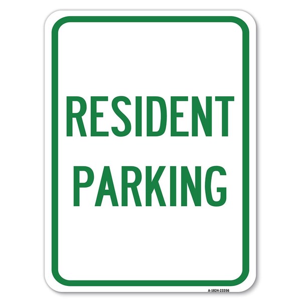 Signmission Parking Sign Resident Parking Heavy-Gauge Aluminum Rust Proof Parking Sign, 18" x 24", A-1824-23356 - A-1824-23356