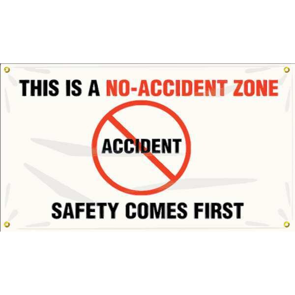 Accuform Banner, This Is No-Accident Zone Safety Comes First, 28 in H x, 48 in W, Poly Sheeting - MBR414