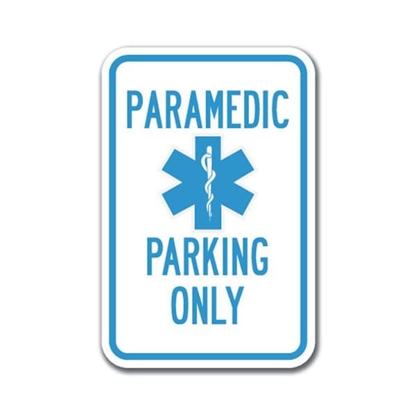 Signmission Paramedic Parking W/ 12inx18in Heavy Gauge Alum Signs, 18" L, 12" H, A-1218 Hospital - Paramedic Pk - A-1218 HOSPITAL - PARAMEDIC PK SYMBOL