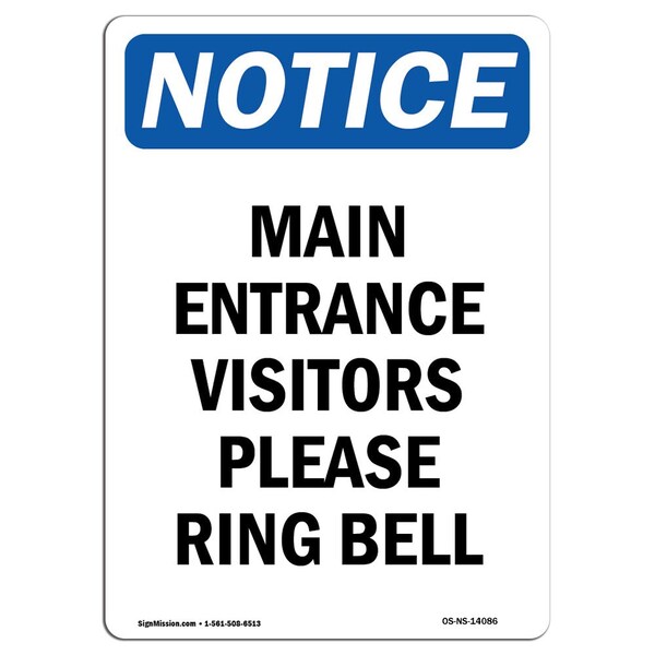 Signmission OSHA Notice Sign, 18" Height, Rigid Plastic, Main Entrance Visitors Please Ring Bell Sign, Portrait - OS-NS-P-1218-V-14086