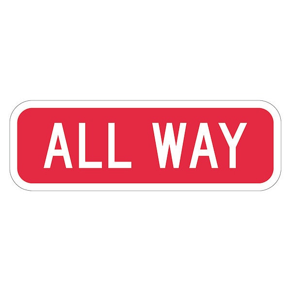 Lyle All Way Traffic Sign, 6 in Height, 18 in Width, Aluminum, Horizontal Rectangle, English - T1-2807-HI_18X6