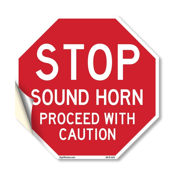 Signmission Stop Sound Horn Proceed with Cautio, 18 Inch X 18 Inch, Vinyl Decal - OC-D-18-323