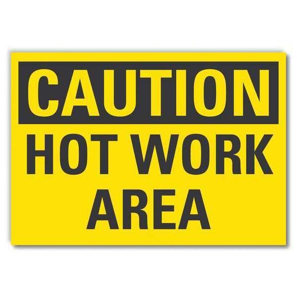 Lyle Hot Surface Sign, 10 in H x 14 in W, Reflective Sheeting, Hot Work Area - LCU3-0221-RD_14X10