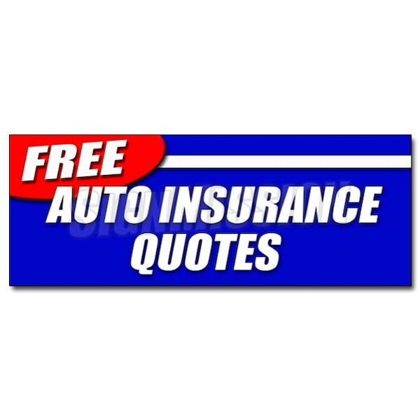 Signmission FREE AUTO INSURANCE QUOTESsticker car motorcycle homeowner save, D-24 Free Auto Insurance Quotes - D-24 FREE AUTO INSURANCE QUOTES