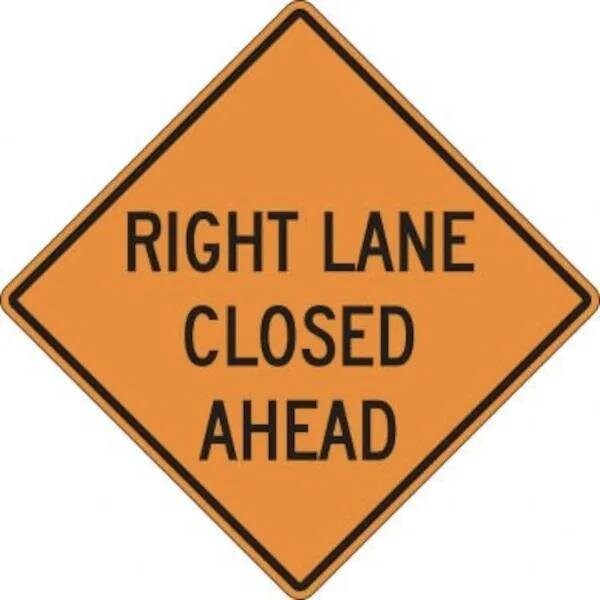 Accuform SAFETY SIGN RIGHT LANE CLOSED AHEAD FRK279DP - FRK279DP