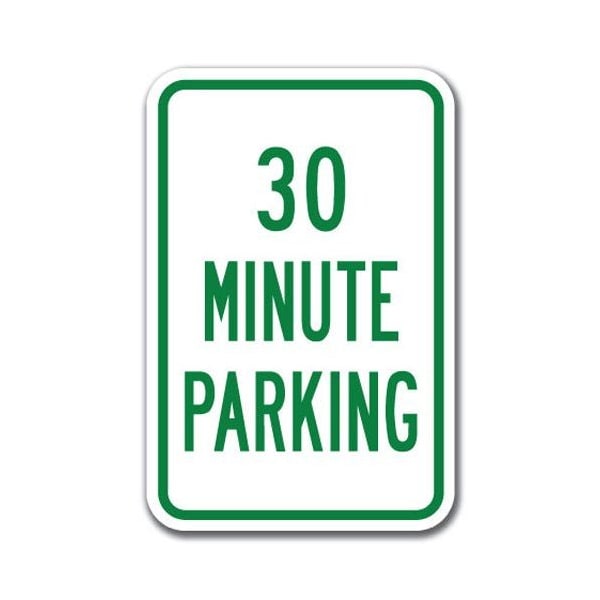 Signmission 30 Minute Parking 12inx18in Heavy Gauge Alum Signs, 18" L, 12" H, A-1218 Limited Time - 30 Minute Pk - A-1218 LIMITED TIME - 30 MINUTE PK