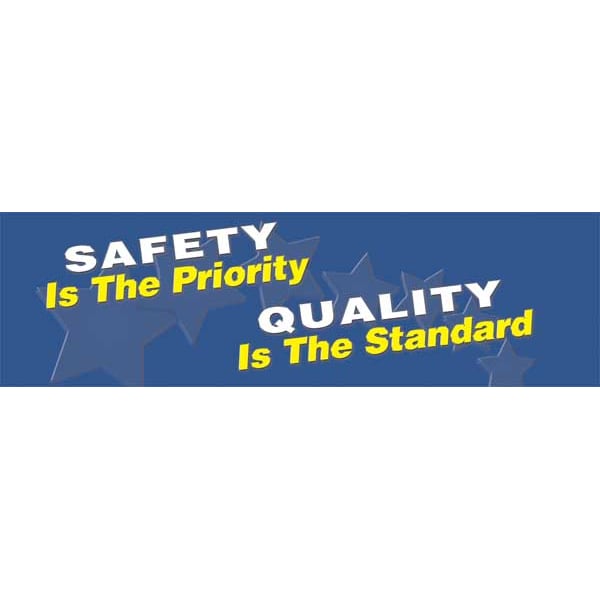 Accuform Safety Banner, Safety Is The Priority Quality Is The Standard, 28 in H x, 96 in W, Poly Sheeting - MBR866
