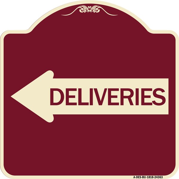 Signmission Deliveries With Left Arrow Heavy-Gauge Aluminum Architectural Sign, 18" x 18", BU-1818-24363 - A-DES-BU-1818-24363