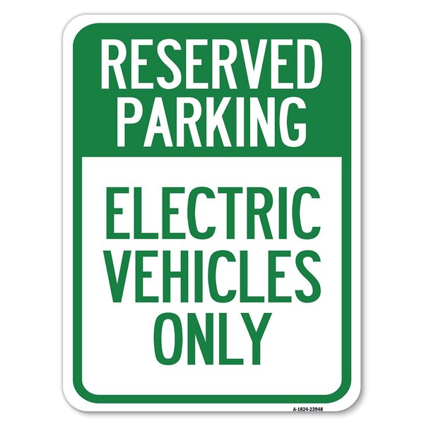 Signmission For Electrical Cars Reserved Parking Electric Vehicles Only Parking, A-1824-23948 - A-1824-23948
