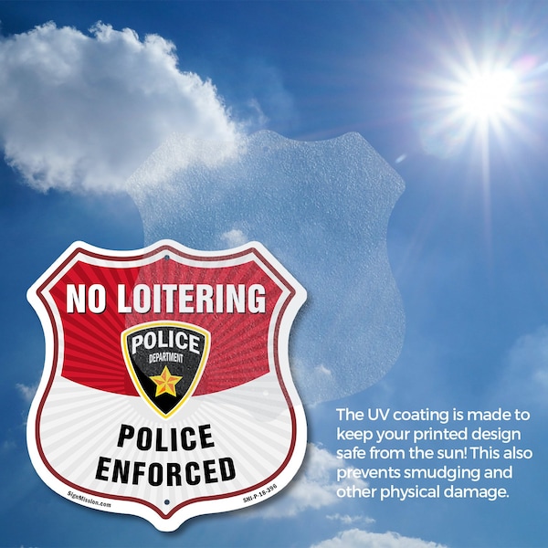 Signmission No Loitering Shield Sign Police Enforced, 18 inch X 18 inch, Plastic Sign, 2PK - SHI-P-2PACK-18-396